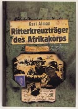 Ritterkreuzträger des Afrikakorps.