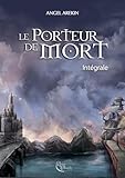  Le Porteur de Mort - L\'Intégrale (Plume Noire)
