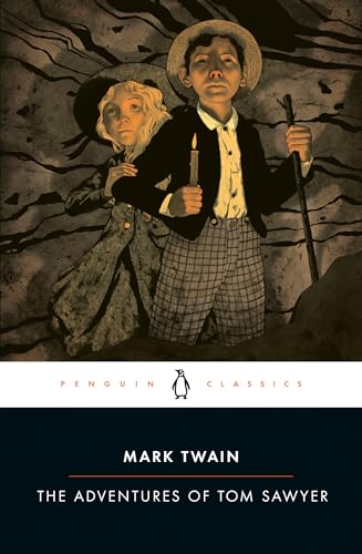 The Adventures of Tom Sawyer (Penguin Classics) The Adventures of Tom Sawyer (Penguin Classics)