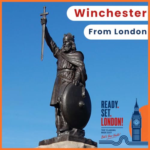 Winchester Day Trip From London - Kings, Cathedrals, Legend