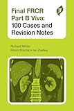 Final FRCR Part B Viva 100 Cases and Revision Notes