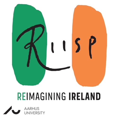 Reimagining Ireland (English version) Podcast Por Katrine Nyland Sorensen capa