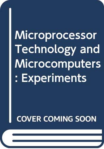 Microprocessor Technology and Microcomputers: Experiments