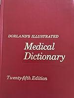 Dorland's Illustrated Medical Dictionary - Twenty-Third Edition B007ILDNCG Book Cover