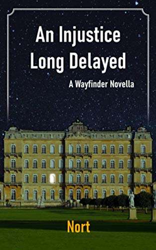 An Injustice Long Delayed: A Wayfinder Novella