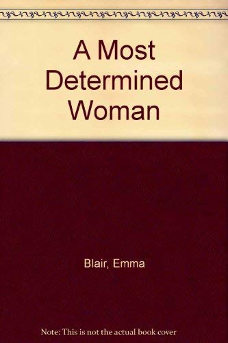 A Most Determined Woman 074740156X Book Cover