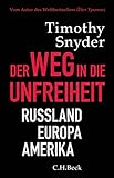  Der Weg in die Unfreiheit: Russland - Europa - Amerika