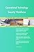 Produktbild Operational Technology Security Workforce All-Inclusive Self-Assessment - More than 700 Success Criteria, Instant Visual Insights, Spreadsheet Dashboard, Auto-Prioritized for Quick Results