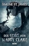 Der Geist von Maddy Clare: Thriller