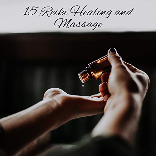 Play 15 Reiki Healing and Massage – Yoga Music for Relaxation, Chakra ...