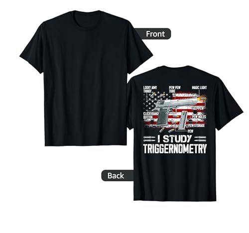 I Study Triggernometry Pro Guns Trigonometry Math on back T-Shirt