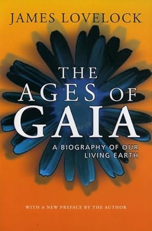 The Ages of Gaia : A Biography of Our Living Earth