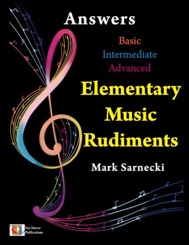 Compare Textbook Prices for Elementary Music Rudiments Answers: Basic, Intermediate, Advanced  ISBN 9781896499512 by Sarnecki, Mark