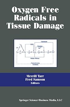 Hardcover Oxygen Free Radicals in Tissue Damage Book