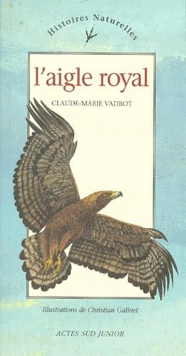 L'aigle royal [French] 2742729658 Book Cover