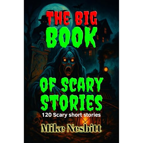 Listen to The Big Book of Scary Stories by Mike Nesbitt episode artwork