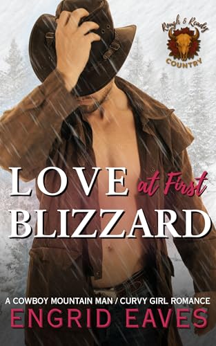 Love at First Blizzard (Rough & Ready Country Book 1)