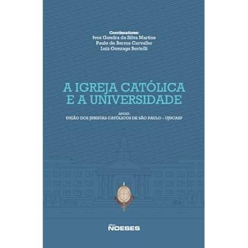 Capa do livro A Igreja Católica e a Universidade