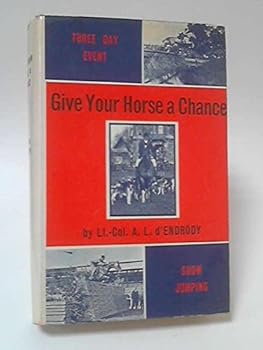 Hardcover Give Your Horse a Chance Book