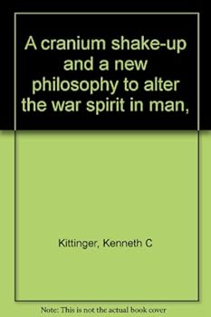 Unknown Binding A cranium shake-up and a new philosophy to alter the war spirit in man, Book