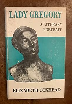 LADY GREGORY A LITERARY PORTRAIT