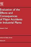 Evaluation of the Effects and Consequences of Major Accidents in Industrial Plants (ISSN Book 8) (English Edition)