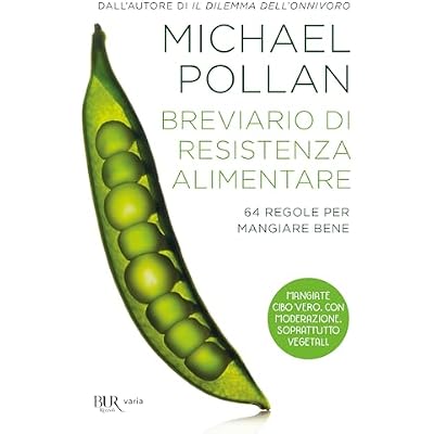 Breviario di resistenza alimentare. 64 regole per mangiare bene