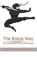 The Kninja Way : Our Journey to Firm of the Future 1728932882 Book Cover