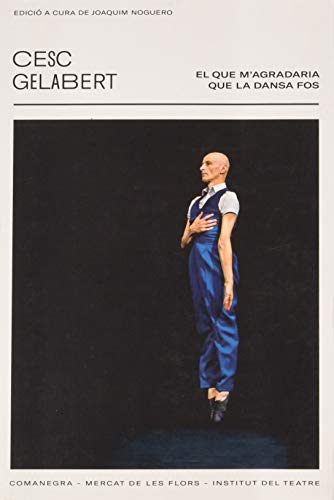 El que magradaria que la dansa fos: 1 (Paragrafies)