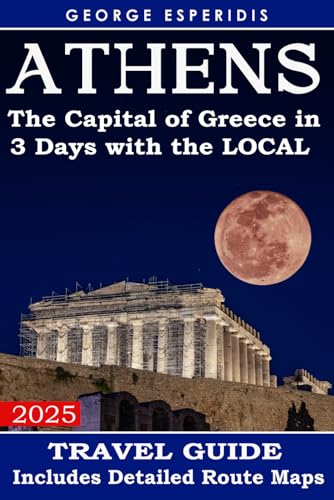 Athens Travel Guide: The Most Exciting Places According to Local Citizens (Greece With George.)