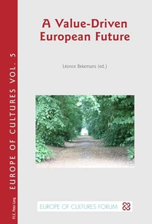 A Value-Driven European Future: 5 New Edition book cover