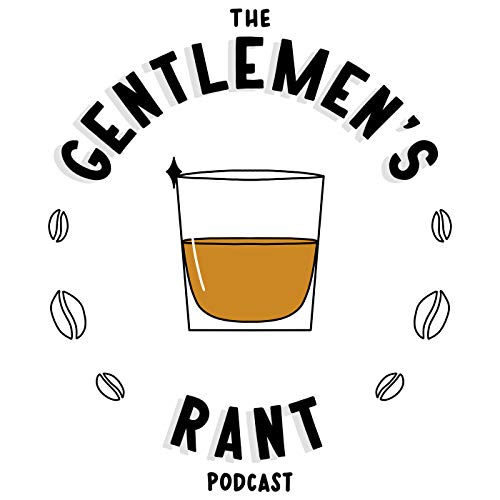 『The Gentlemen's Rant Podcast』のカバーアート