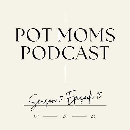 Season 5 Episode 15: Cannabis ABCs - MNOP