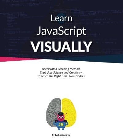 By Ivelin Demirov Learn JavaScript VISUALLY (1st Edition) [Paperback]