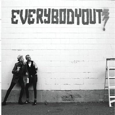 Everybody Out!