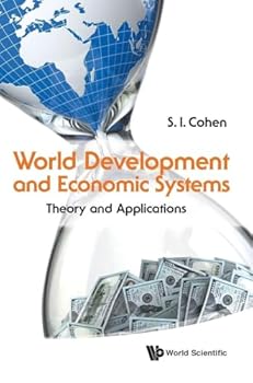 Hardcover World Development and Economic Systems: Theory and Applications Book