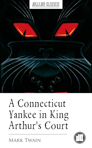 A Connecticut Yankee in King Arthur's Court (English Edition)