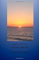 Lyrics of Love: Lessons Learned 1482560968 Book Cover