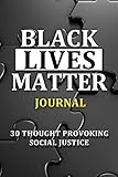 Photo Gallery black lives matter journal: 30 thought provoking social justice questions: notebook with questions and black pages Photo Gallery black lives matter journal: 30 thought provoking social justice questions: notebook with questions and black pages