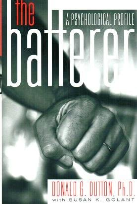 The Batterer: A Psychological Profile book cover