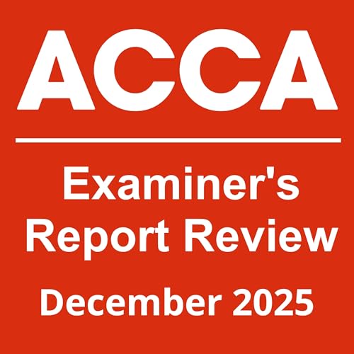 December 2025 Examiners Report Review: ACCA ATX IRL Exam
