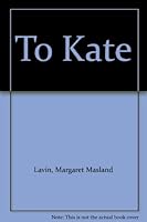 To Kate B0007EKU9A Book Cover