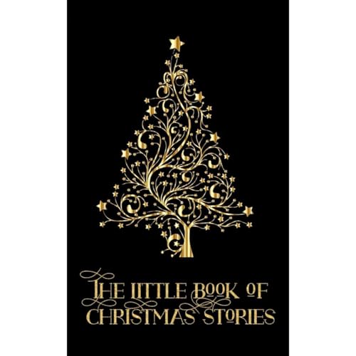 The Little Book of Christmas Stories Audiobook By Lisa J Rivers, Luna Felis, Eden Grey, Issy Jinarmo, Alys Quinn, S Saunders,