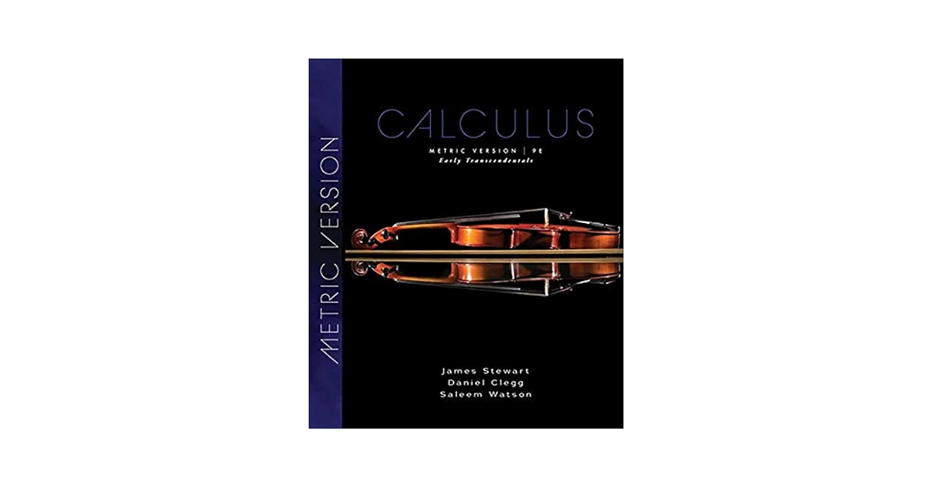 Calculus: Early Transcendentals, Metric Edition: Watson