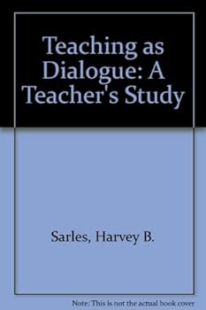 Paperback Teaching As Dialogue: A Teacher's Study Book
