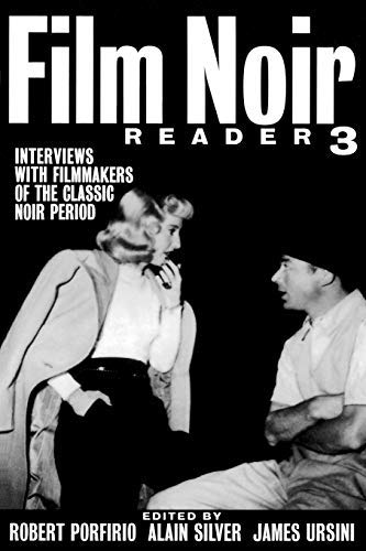 Film Noir Reader 3: Interviews with Filmmakers of the Classic Noir Period (Limelight)