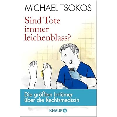 Sind Tote immer leichenblass?