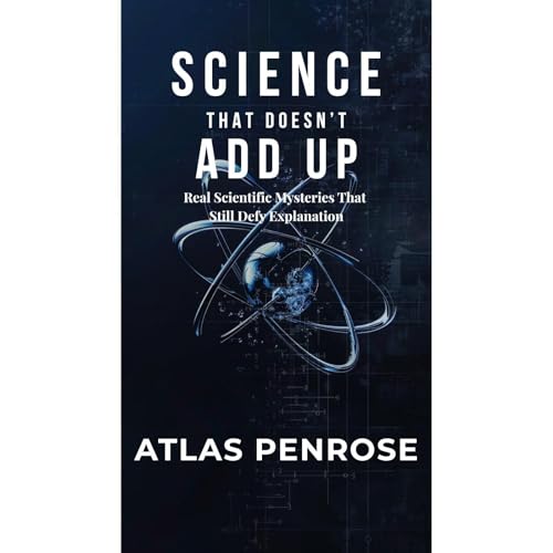 Science That Doesn't Add Up Audiolibro Por Atlas Penrose arte de portada