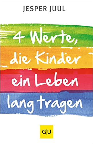 Preisvergleich Produktbild Vier Werte, die Kinder ein Leben lang tragen