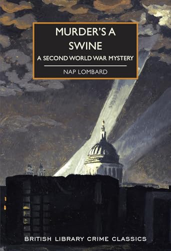 Murder's a Swine (British Library Crime Classic... 071235378X Book Cover